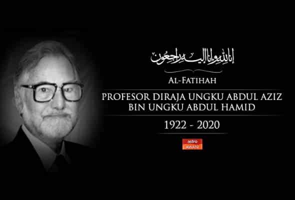 Prof Diraja Ungku Aziz meninggal dunia